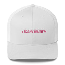 Load image into Gallery viewer, I Didn&#39;t Come To Play The Game - Trucker Cap (Pink)
