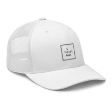Load image into Gallery viewer, So There&#39;s That - Trucker Cap (Black)
