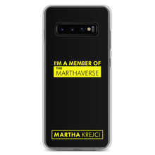 Load image into Gallery viewer, I&#39;m A Member of The Marthaverse - Samsung Case
