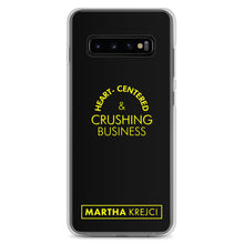 Load image into Gallery viewer, Heart Centered &amp; Crushing Business - Samsung Case
