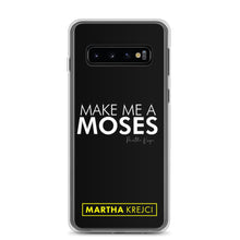 Load image into Gallery viewer, Make Me A Moses - Samsung Case
