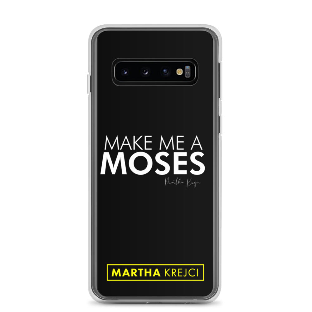 Make Me A Moses - Samsung Case