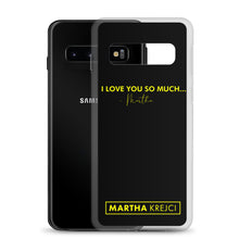 Load image into Gallery viewer, I Love You So Much  - Samsung Case
