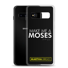 Load image into Gallery viewer, Make Me A Moses - Samsung Case
