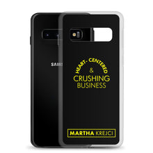 Load image into Gallery viewer, Heart Centered &amp; Crushing Business - Samsung Case
