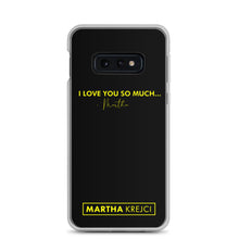 Load image into Gallery viewer, I Love You So Much  - Samsung Case
