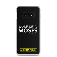Load image into Gallery viewer, Make Me A Moses - Samsung Case
