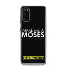 Load image into Gallery viewer, Make Me A Moses - Samsung Case
