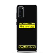 Load image into Gallery viewer, I&#39;m A Member of The Marthaverse - Samsung Case
