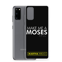 Load image into Gallery viewer, Make Me A Moses - Samsung Case
