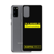 Load image into Gallery viewer, I&#39;m A Member of The Marthaverse - Samsung Case
