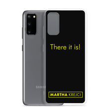 Load image into Gallery viewer, There it is! - Samsung Case
