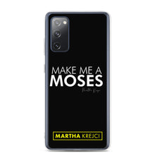 Load image into Gallery viewer, Make Me A Moses - Samsung Case
