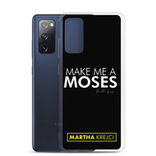 Load image into Gallery viewer, Make Me A Moses - Samsung Case
