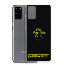 Load image into Gallery viewer, My People Win - Samsung Case
