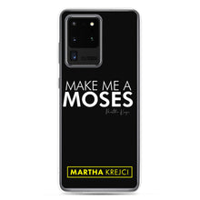Load image into Gallery viewer, Make Me A Moses - Samsung Case
