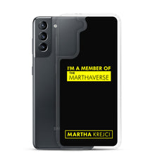 Load image into Gallery viewer, I&#39;m A Member of The Marthaverse - Samsung Case
