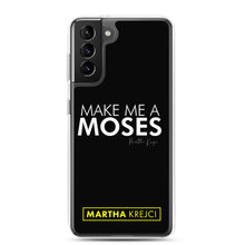 Load image into Gallery viewer, Make Me A Moses - Samsung Case
