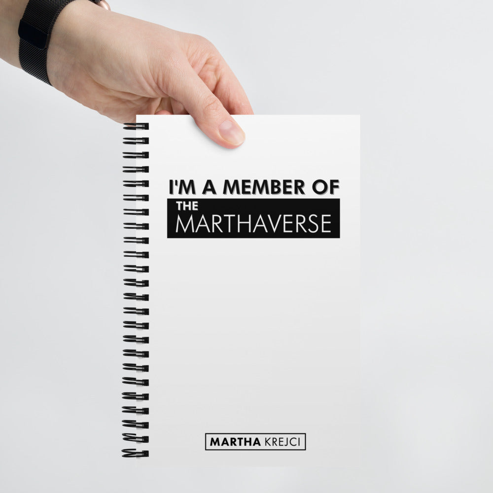I'm A Member of the Marthaverse - Spiral notebook (White)