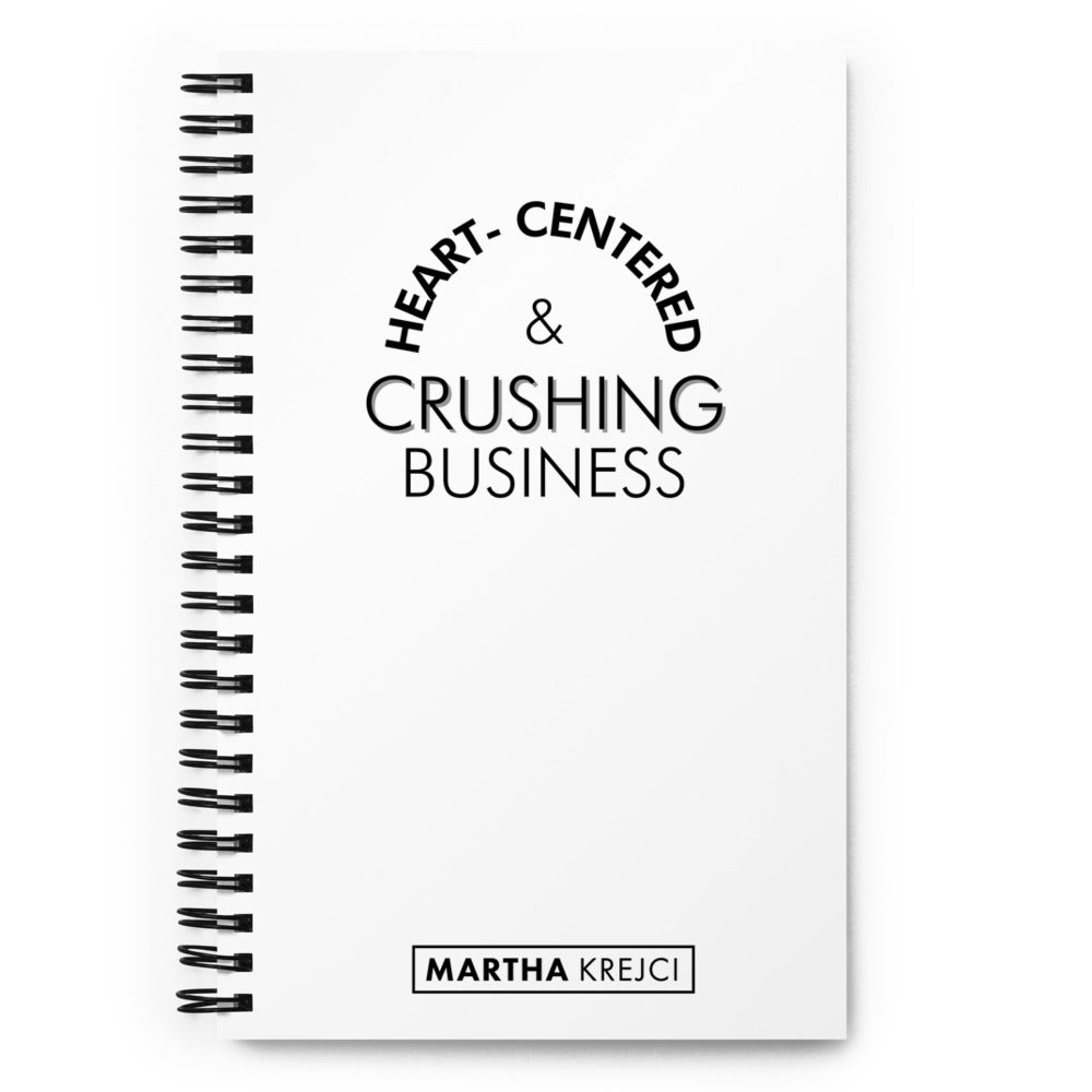 Heart Centered & Crushing Business - Spiral notebook (White)