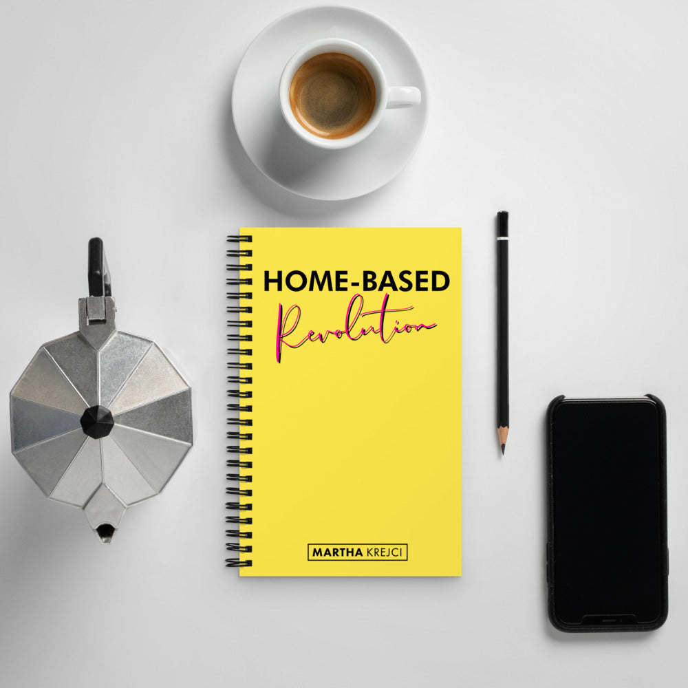 Home Based Revolution - Spiral notebook (Yellow)