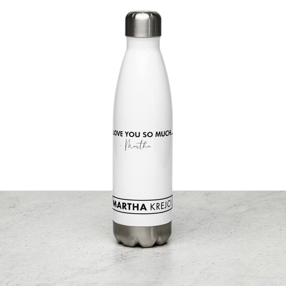 I Love You So Much  - Stainless Steel Water Bottle
