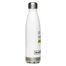 Load image into Gallery viewer, It was never just about business - Stainless Steel Water Bottle
