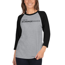 Load image into Gallery viewer, #ChangeMaker - 3/4 sleeve raglan shirt (Black)
