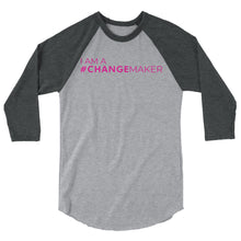 Load image into Gallery viewer, #ChangeMaker - 3/4 sleeve raglan shirt (Pink)

