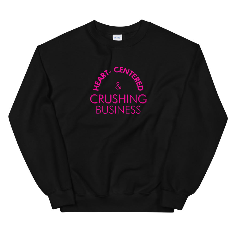 Heart Centered & Crushing Business - Unisex Sweatshirt (pink)