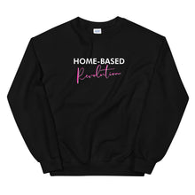 Load image into Gallery viewer, Home Based Revolution - Unisex Sweatshirt (Pink)
