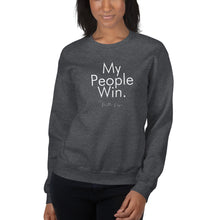 Load image into Gallery viewer, My People Win - Unisex Sweatshirt (White)
