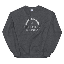 Load image into Gallery viewer, Heart Centered &amp; Crushing Business - Unisex Sweatshirt (White)

