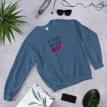 Load image into Gallery viewer, It Was Never Just About Business - Unisex Sweatshirt (Black/Pink)
