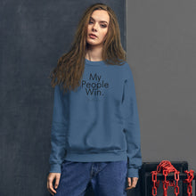 Load image into Gallery viewer, My People Win - Unisex Sweatshirt (Black)
