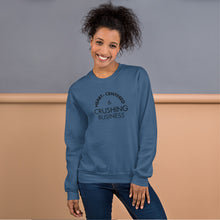 Load image into Gallery viewer, Heart Centered &amp; Crushing Business - Unisex Sweatshirt (Black)
