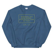Load image into Gallery viewer, Perhaps You Were Born For Such A Time As This - Unisex Sweatshirt (Yellow)

