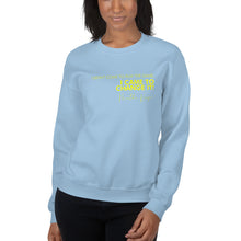 Load image into Gallery viewer, I Didn&#39;t Come Here To Play The Game - Unisex Sweatshirt (Yellow)
