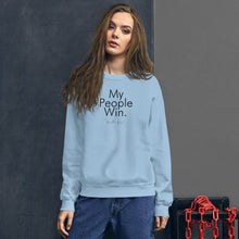Load image into Gallery viewer, My People Win - Unisex Sweatshirt (Black)
