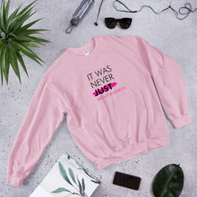 Load image into Gallery viewer, It Was Never Just About Business - Unisex Sweatshirt (Black/Pink)
