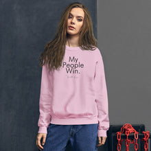 Load image into Gallery viewer, My People Win - Unisex Sweatshirt (Black)
