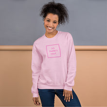Load image into Gallery viewer, So There&#39;s That - Unisex Sweatshirt (Pink)
