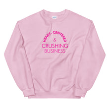 Load image into Gallery viewer, Heart Centered &amp; Crushing Business - Unisex Sweatshirt (pink)
