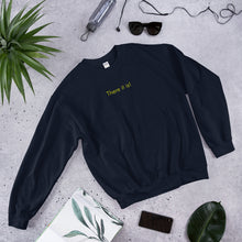 Load image into Gallery viewer, There it is! - Unisex Sweatshirt (Yellow)
