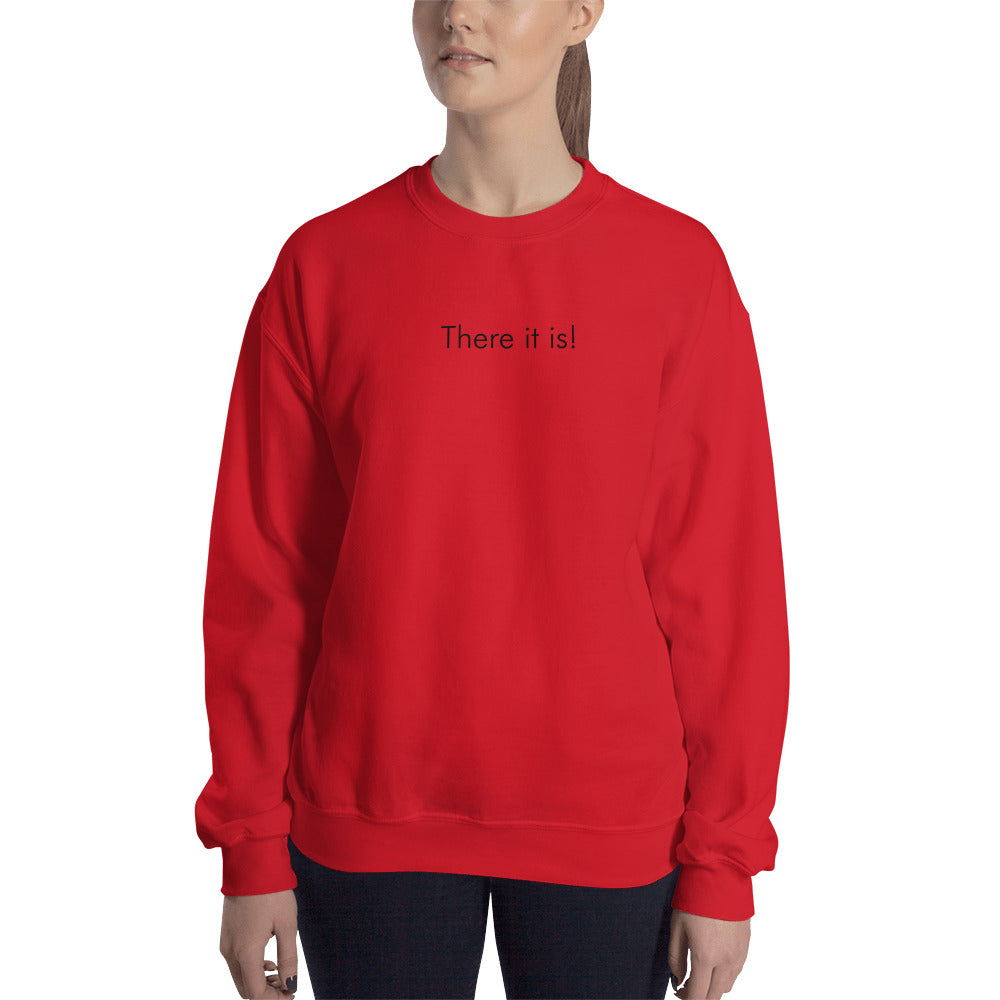 There it is! - Unisex Sweatshirt (Black)