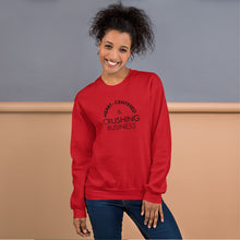 Load image into Gallery viewer, Heart Centered &amp; Crushing Business - Unisex Sweatshirt (Black)
