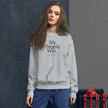 Load image into Gallery viewer, My People Win - Unisex Sweatshirt (Black)
