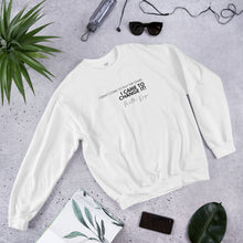 Load image into Gallery viewer, I Didn&#39;t Come Here To Play The Game - Unisex Sweatshirt (Black)
