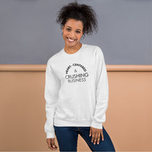 Load image into Gallery viewer, Heart Centered &amp; Crushing Business - Unisex Sweatshirt (Black)
