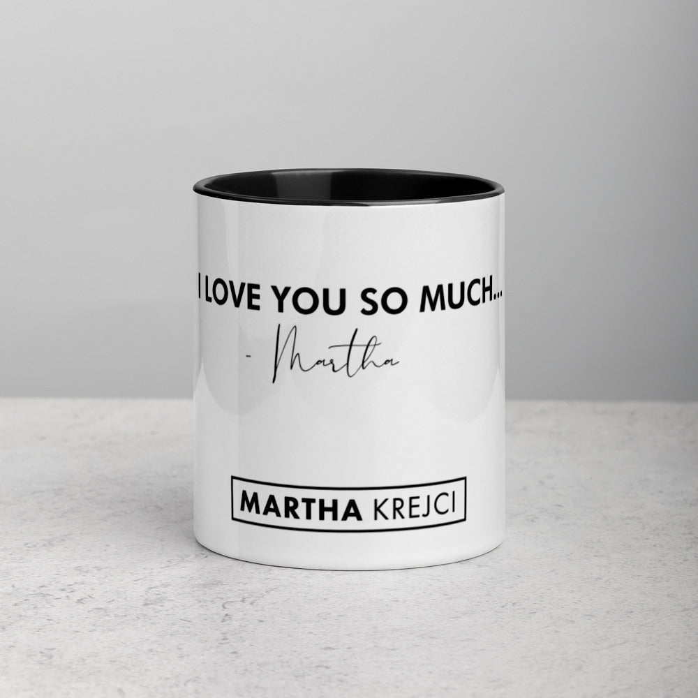 I Love You So Much  - Mug with Color Inside